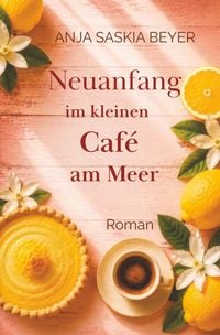 Produktbild: Neuanfang im kleinen Caf&eacute; am Meer