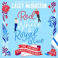 Produktbild: Red, White & Royal Blue: The Private Correspondence