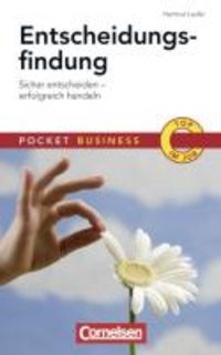 Produktbild: Entscheidungsfindung. Sicher entscheiden - erfolgreich handeln
