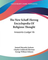 Produktbild: The New Schaff-Herzog Encyclopedia Of Religious Thought