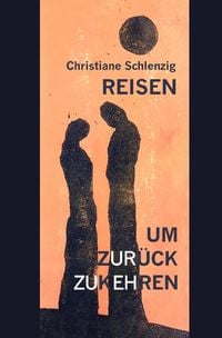 Produktbild: Reisen, um zur&uuml;ckzukehren