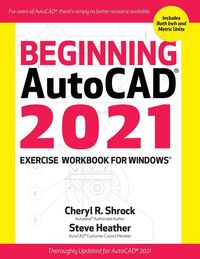 Produktbild: Beginning AutoCAD&reg; 2021 Exercise Workbook