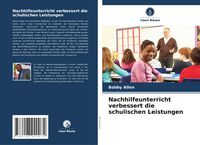 Produktbild: Nachhilfeunterricht verbessert die schulischen Leistungen