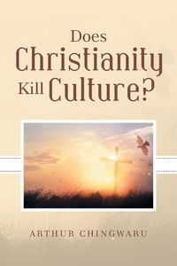 Produktbild: Does Christianity Kill Culture?