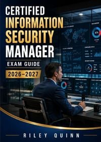 Produktbild: Certified Information Security Manager Exam Guide 2026&ndash;2027