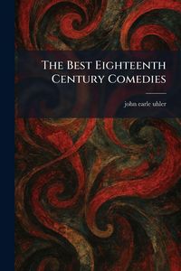 Produktbild: The Best Eighteenth Century Comedies