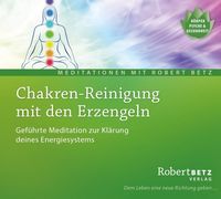 Bild vom Artikel Chakren-Reinigung mit den Erzengeln vom Autor Robert Betz
