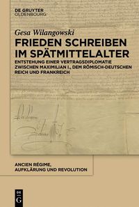 Produktbild: Frieden schreiben im Sp&auml;tmittelalter