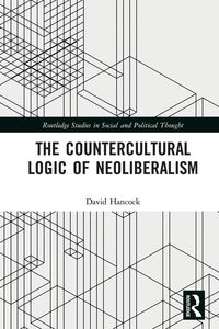 Produktbild: The Countercultural Logic of Neoliberalism
