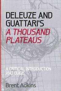Produktbild: Deleuze and Guattari's a Thousand Plateaus