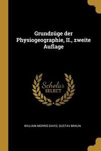 Produktbild: Grundz&uuml;ge der Physiogeographie, II., zweite Auflage