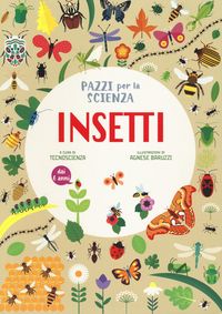 Produktbild: Insetti. Pazzi per la scienza