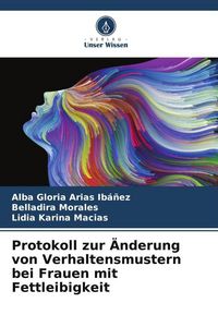 Produktbild: Protokoll zur &Auml;nderung von Verhaltensmustern bei Frauen mit Fettleibigkeit