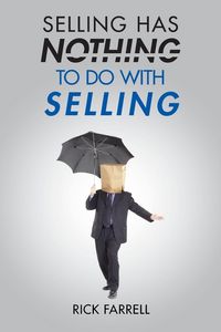 Produktbild: Selling Has Nothing to Do with Selling