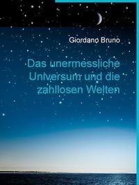 Produktbild: Das unermessliche Universum und die zahllosen Welten