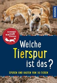 Produktbild: Welche Tierspur ist das? Kindernaturf&uuml;hrer