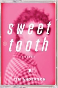 Bild vom Artikel Sweet Tooth: A Memoir vom Autor Tim Anderson