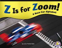 Produktbild: Z Is for Zoom!: A Race Car Alphabet