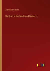 Produktbild: Baptism in the Mode and Subjects