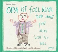 Produktbild: Opa ist foll kuhl der macht fast alles was ich will