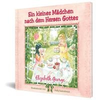 Produktbild: Ein kleines M&auml;dchen nach dem Herzen Gottes
