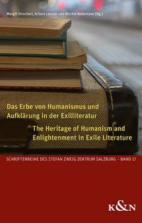 Produktbild: Das Erbe von Humanismus und Aufkl&auml;rung in der Exilliteratur. The Heritage of Humanism and Enlightenment in Exile Literature