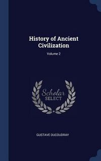 Produktbild: History of Ancient Civilization; Volume 2