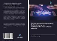 Produktbild: Juridische mechanismen voor de handhaving van elektronische transacties in Rwanda