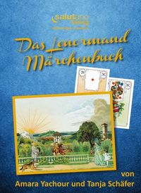 Bild vom Artikel Das Lenormand-Märchenbuch vom Autor Tanja Schäfer