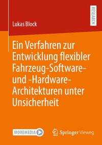 Produktbild: Ein Verfahren zur Entwicklung flexibler Fahrzeug-Software- und -Hardware-Architekturen unter Unsicherheit
