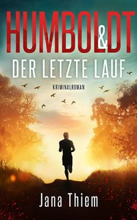 Produktbild: Humboldt und der letzte Lauf