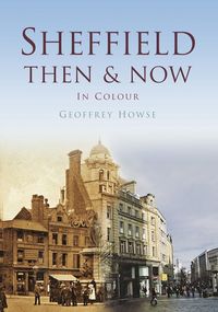 Produktbild: Howse, G: Sheffield Then & Now