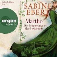 Produktbild: Marthe. Die Erinnerungen der Hebamme