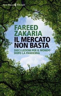 Produktbild: Il mercato non basta. Dieci lezioni per il mondo dopo la pandemia