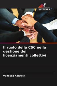 Produktbild: Il ruolo della CSC nella gestione dei licenziamenti collettivi