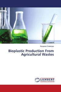 Produktbild: Bioplastic Production From Agricultural Wastes