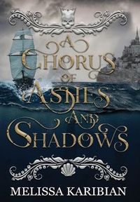 Produktbild: Karibian, M: Chorus of Ashes and Shadows