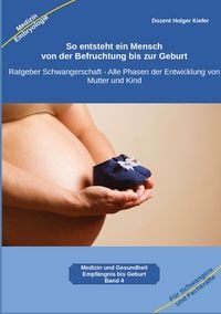 Produktbild: So entsteht ein Mensch - von der Befruchtung bis zur Geburt