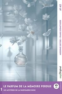 Produktbild: Le parfum de la m&eacute;moire perdue - Franz&ouml;sische Krimi-Lekt&uuml;re A1-A2 (+ Audio-Online)