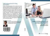 Produktbild: CRM-Erfolgspotenziale richtig absch&ouml;pfen