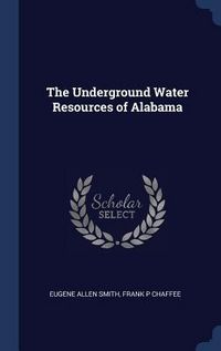 Produktbild: The Underground Water Resources of Alabama
