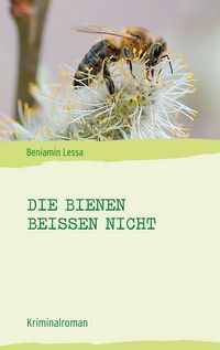 Produktbild: Die Bienen bei&szlig;en nicht