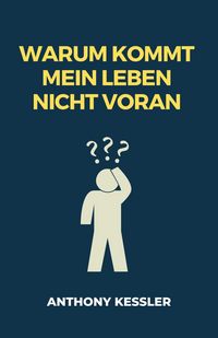 Produktbild: Warum Kommt Mein Leben Nicht Voran