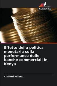 Produktbild: Effetto della politica monetaria sulla performance delle banche commerciali in Kenya
