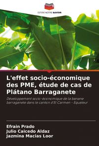Produktbild: L'effet socio-&eacute;conomique des PME, &eacute;tude de cas de Pl&aacute;tano Barraganete