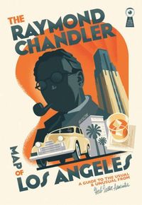 Produktbild: The Raymond Chandler Map of Los Angeles