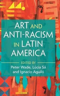 Produktbild: Art and Anti-Racism in Latin America