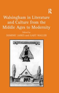 Produktbild: Walsingham in Literature and Culture from the Middle Ages to Modernity