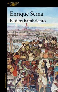 Produktbild: El Dios Hambriento / The Hungry God
