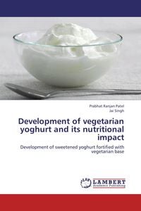 Produktbild: Development of vegetarian yoghurt and its nutritional impact